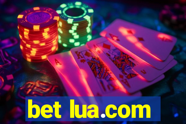 bet lua.com